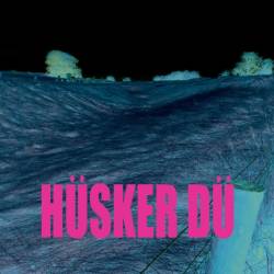 Hüsker Dü : Do You Remember Radio?